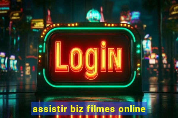 assistir biz filmes online